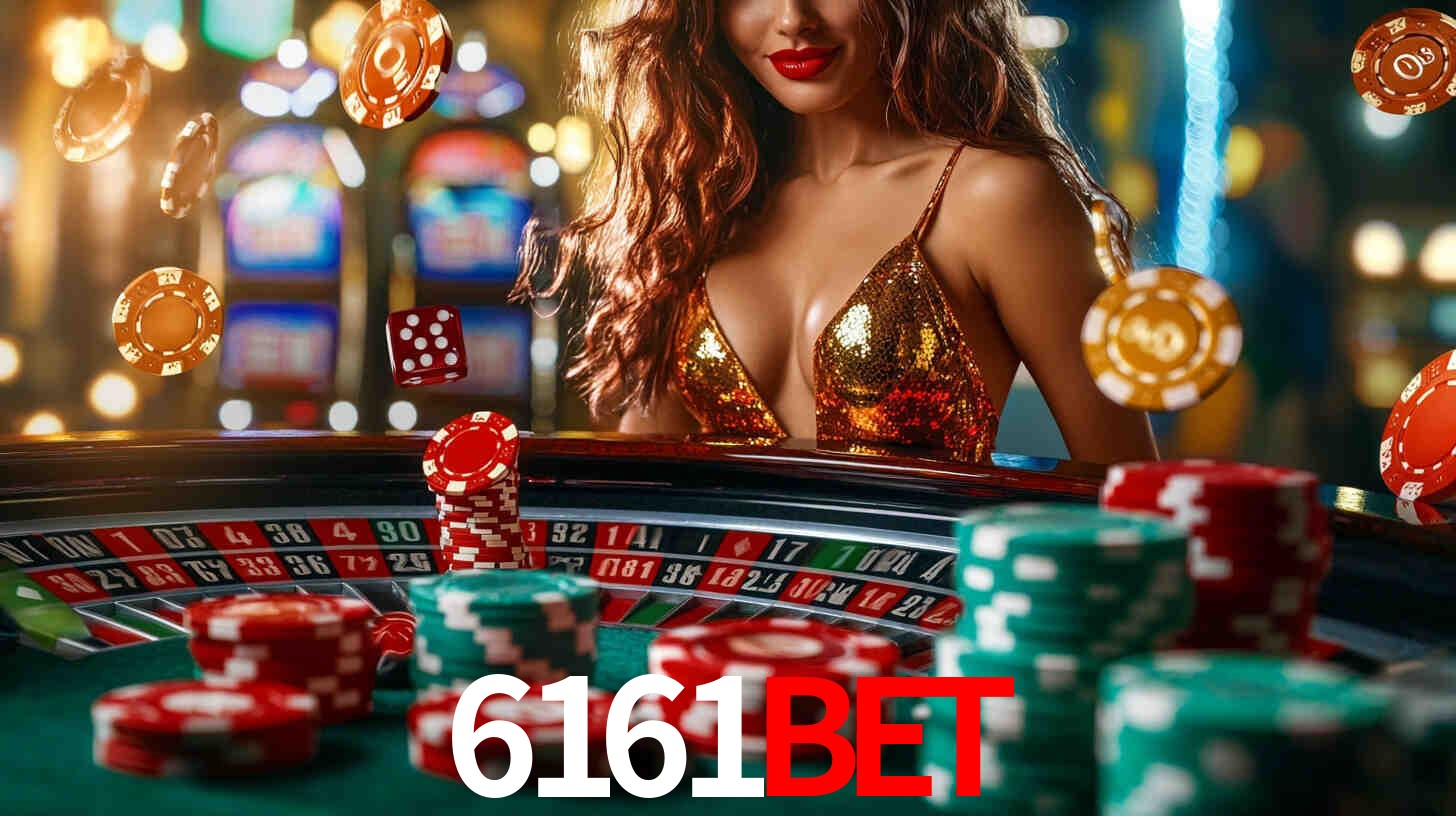 6161bet: Jogos de Caça-Níqueis-Altas Recompensas, Roleta-Velocidade, Blackjack-Desafios Máximos